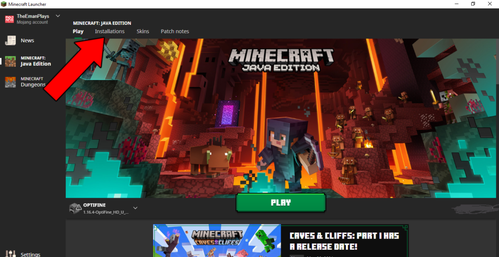 Click on the installations tab in Minecraft Launcher.